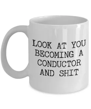 Becoming Conductor Mug Coffee Cup Funny Gift