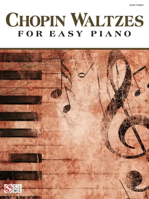CHOPIN WALTZES FOR EASY PIANO