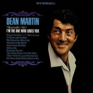 Dean Martin – (Remember Me) I'm The One Who Loves You VG 