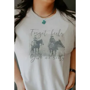 Forget the Heels Tee