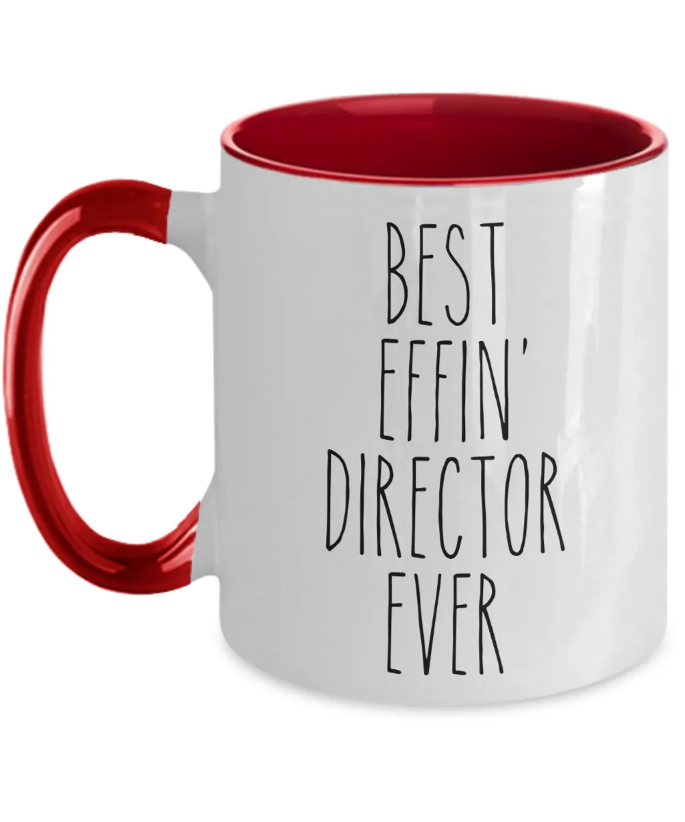 Gift For Director Best Effin' Director Ever Mug Two-Tone Coffee Cup Funny Coworker Gifts