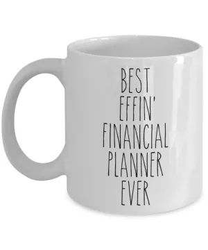 Gift For Financial Planner Best Effin' Financial Planner Ever Mug Coffee Cup Funny Coworker Gifts