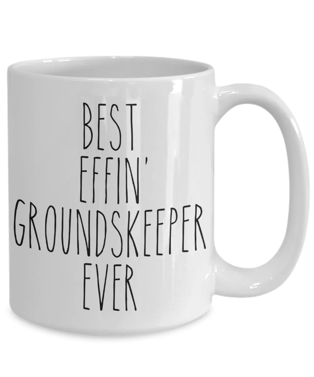 Gift For Groundskeeper Best Effin' Groundskeeper Ever Mug Coffee Cup Funny Coworker Gifts