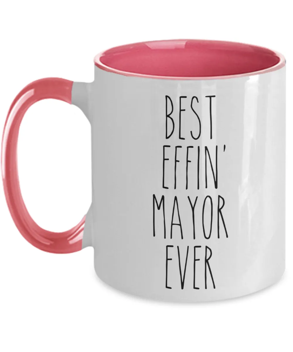 Gift For Mayor Best Effin' Mayor Ever Mug Two-Tone Coffee Cup Funny Coworker Gifts