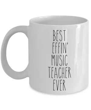 Gift For Music Teacher Best Effin' Music Teacher Ever Mug Coffee Cup Funny Coworker Gifts