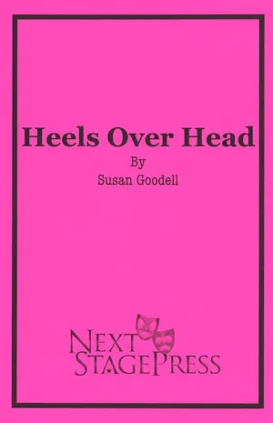HEELS OVER HEAD by Susan Goodell