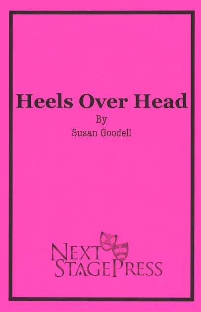 HEELS OVER HEAD by Susan Goodell