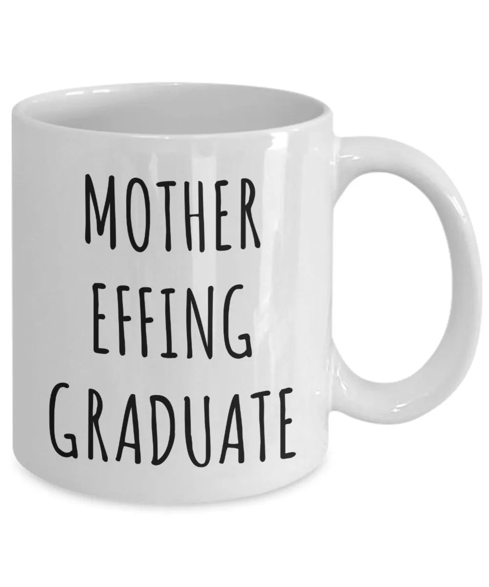 Mother Effing Graduate Mug Graduation Coffee Cup Gifts for Graduates