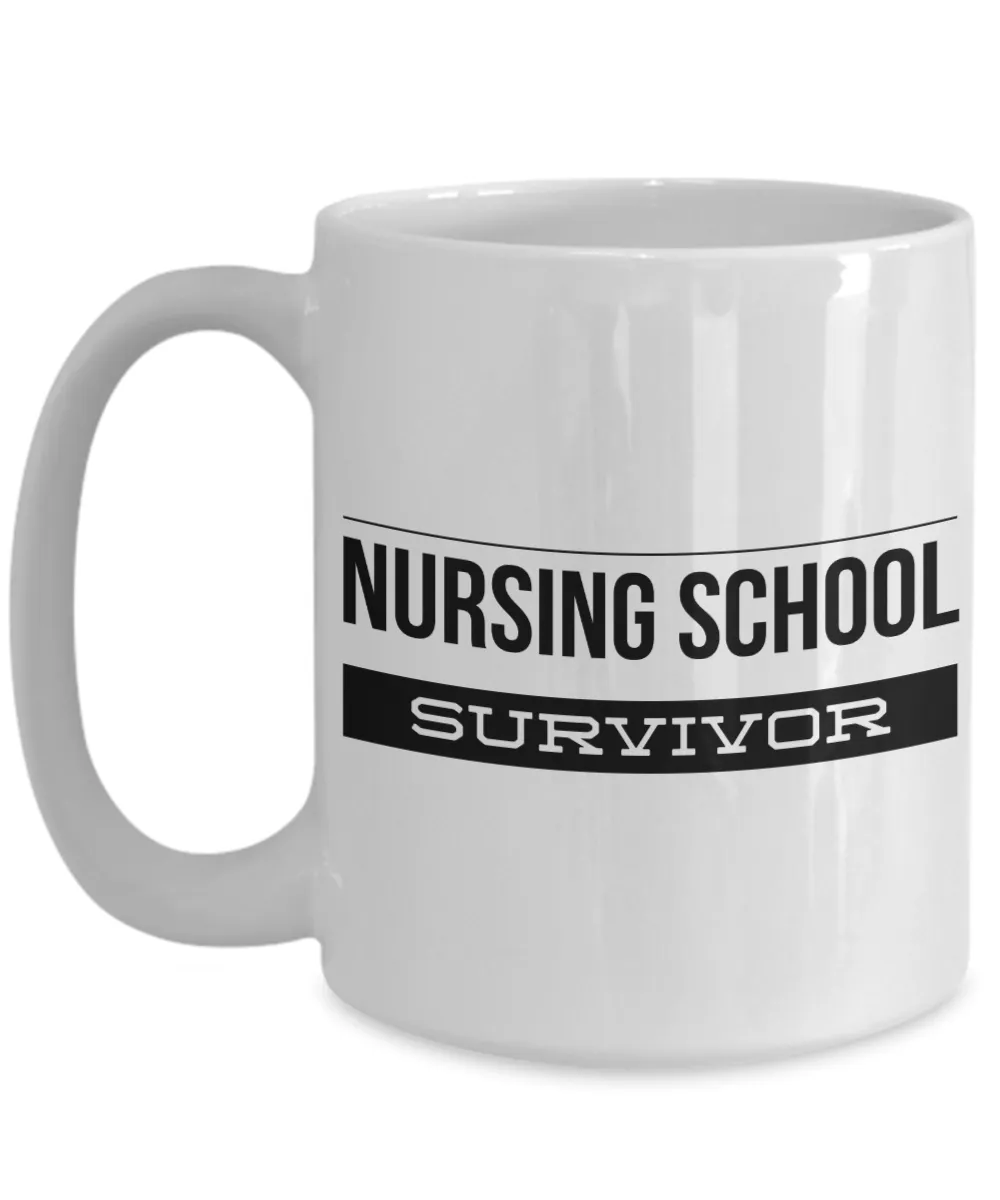Nurse Graduation Coffee Mug - Nursing School Survivor Ceramic Coffee Cup