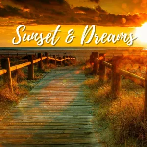 Sunset & Dreams