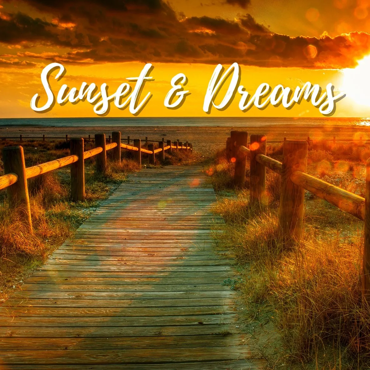 Sunset & Dreams