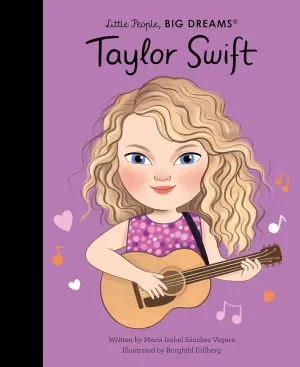 Taylor Swift - Little People, BIG DREAMS Hardback Book