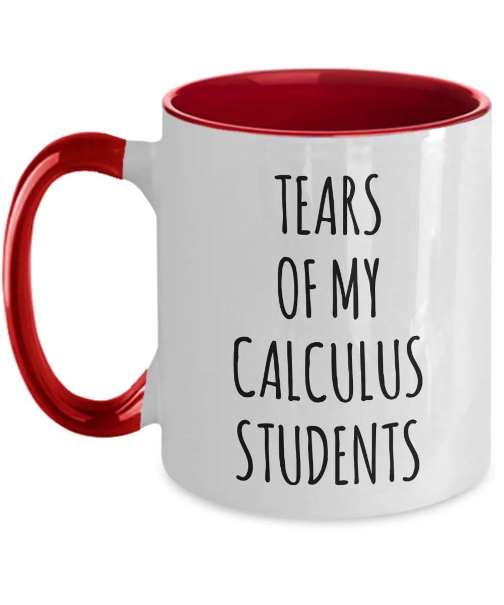 Tears Of My Calculus Students Mug Two-Tone Coffee Cup Funny Gift