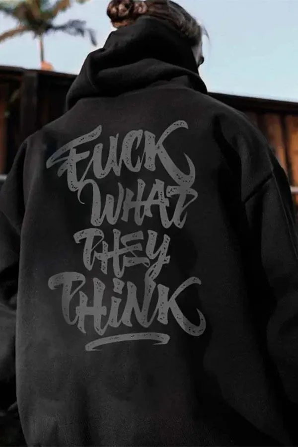 WHAT THEY THINK Casual Hoodie