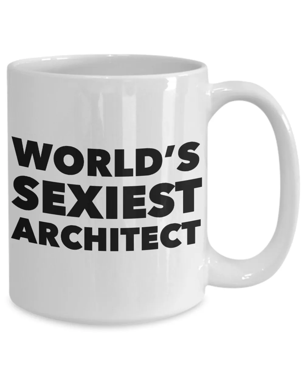 World's Sexiest Architect Mug Ceramic Coffee Cup Gifts for Architects