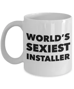 World's Sexiest Installer Mug Gift Ceramic Coffee Cup